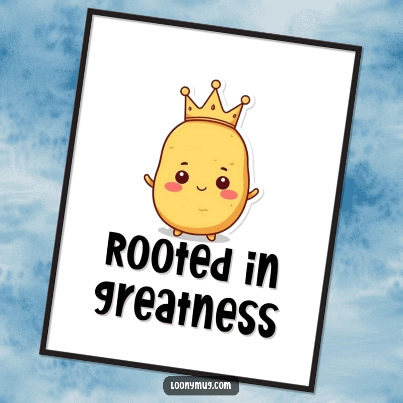 Funny digital art print of a proud potato wearing a small, crooked crown, exuding humorous authority.