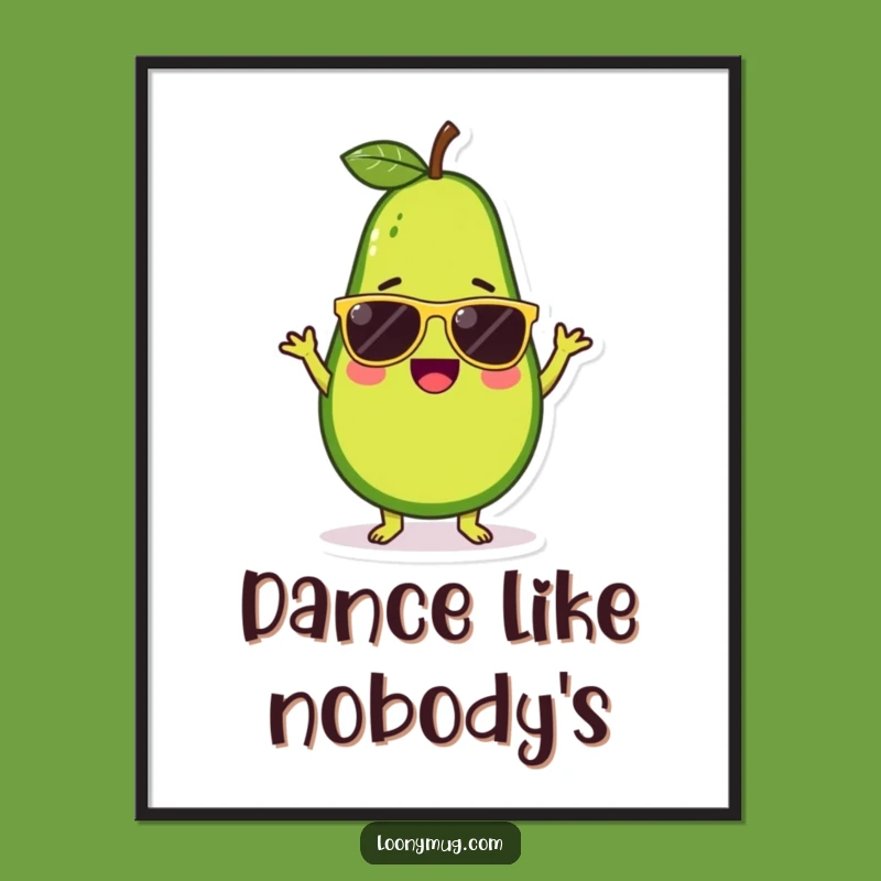 Funny Avocado Sunglasses Dance Poster: Wall Art to Get You Moving