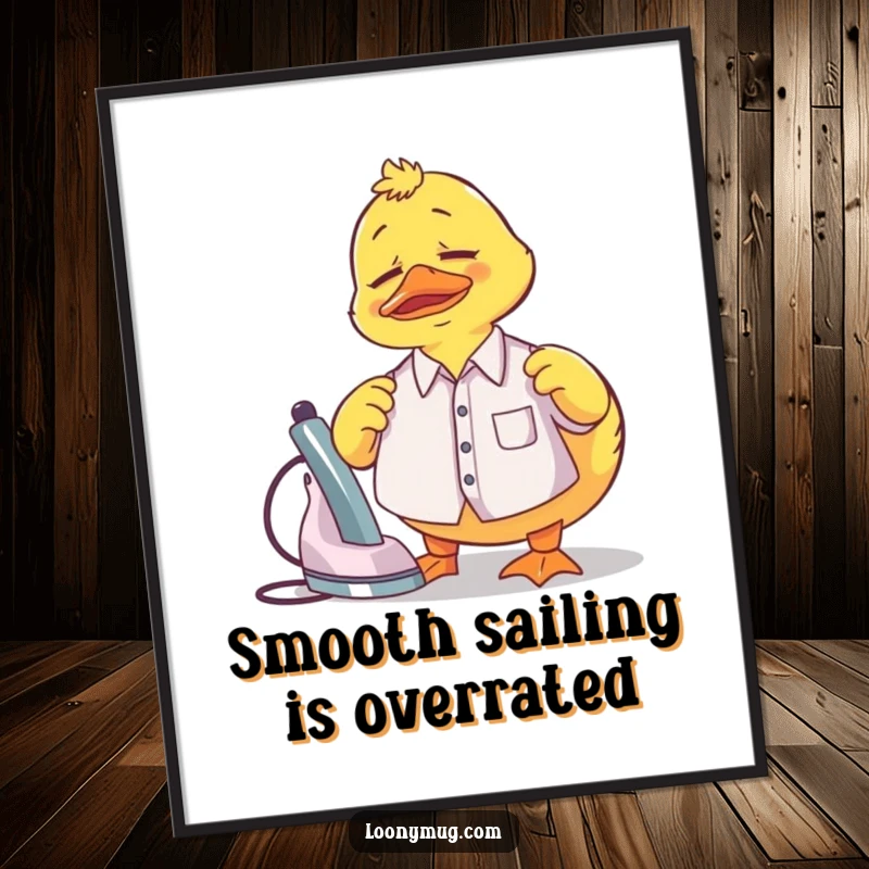 Funny Poster of a confused rubber duck hilariously trying to iron a miniature shirt, adding whimsy to decor.