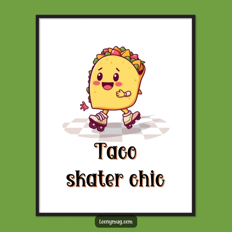 Funny Taco Roller Skates Poster: Decorate with Hilarious Food Art