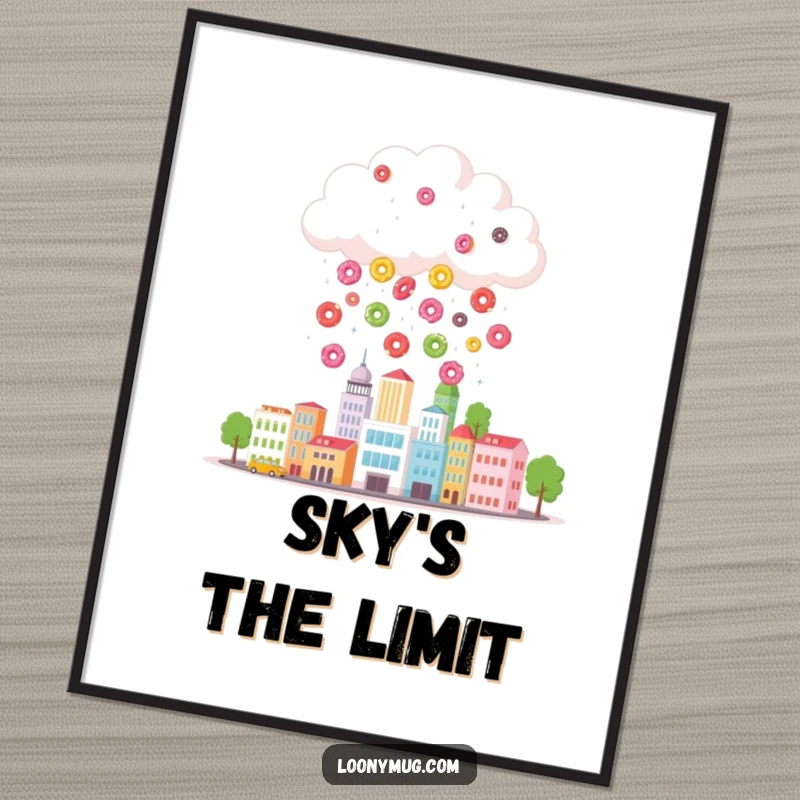 Funny poster art of a fluffy cloud raining colorful donuts onto a tiny cityscape, bringing sweet, whimsical, and humorous decor.