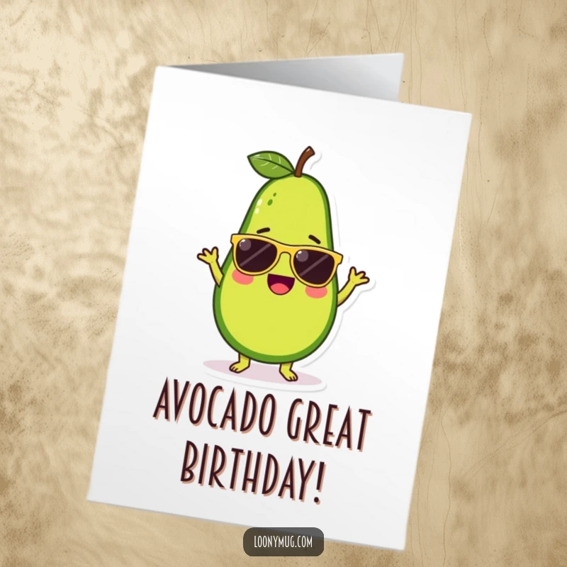 Funny Free Printable Birthday Card: A cute avocado character wearing sunglasses, joyfully busting out a silly, energetic dance move.