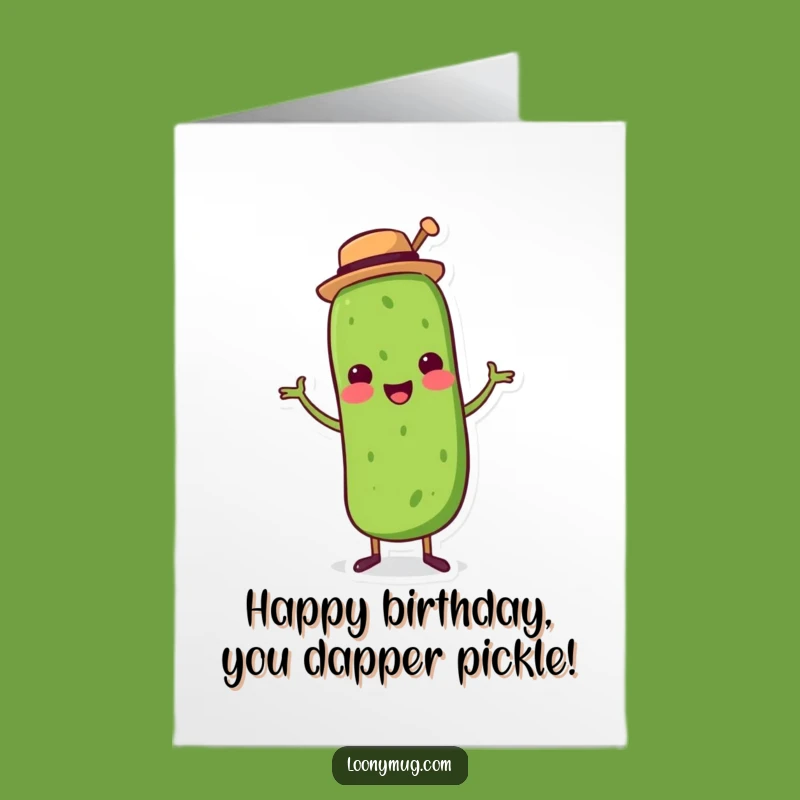 Free Printable Birthday Card: Dancing Pickle Top Hat, Funny Greeting, Humorous Downloadable Gift