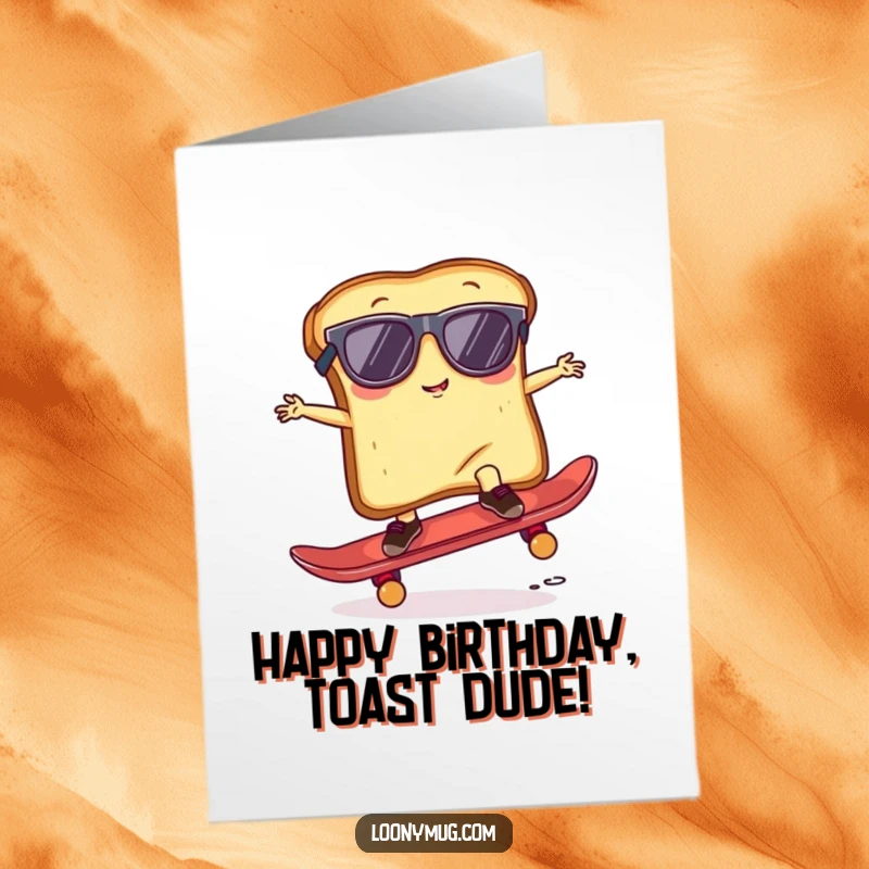 Funny Free Printable Birthday Card: A toast with sunglasses attempts a clumsy skateboard trick.