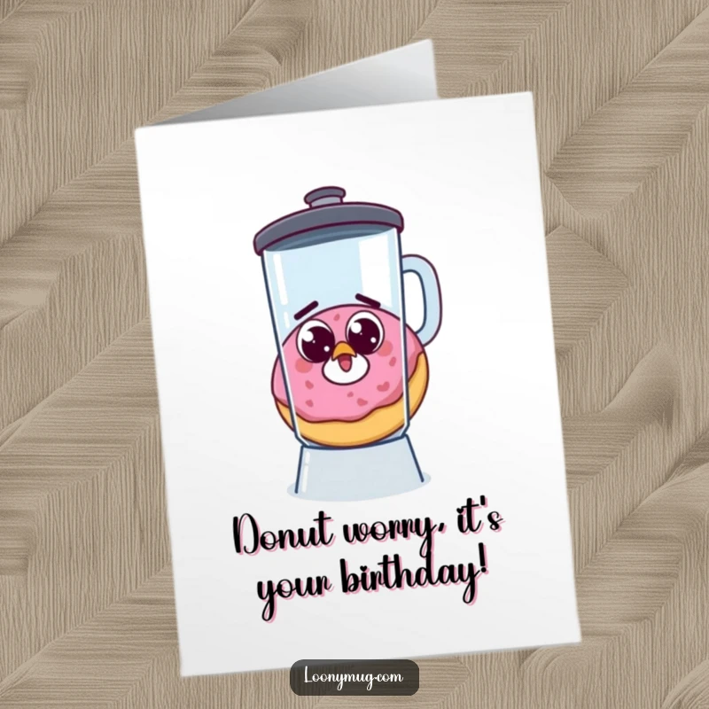 Funny Free Printable Birthday Card: Startled donut with googly eyes comically trying to escape a spinning blender.