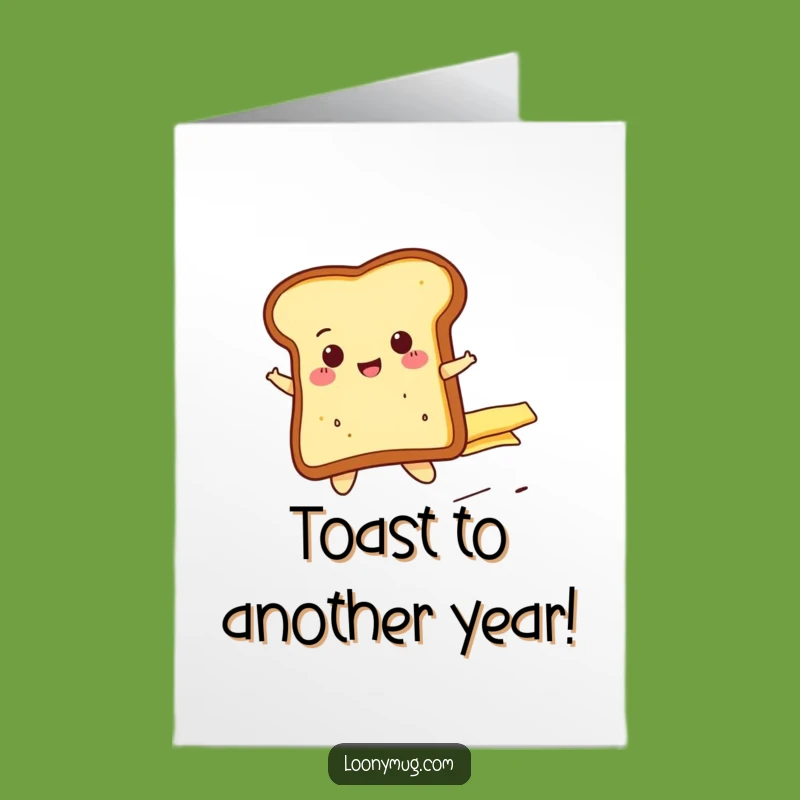 Free Printable Toast Birthday Card - Cheerful & Funny Downloadable Gift for Breakfast Lovers