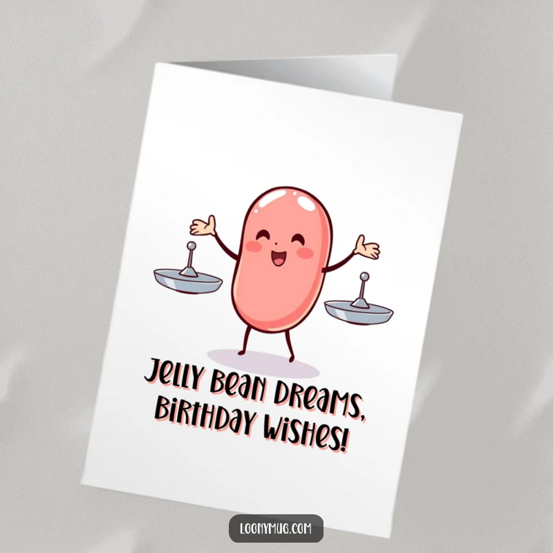 Funny Free Printable Birthday Card: A wobbly jelly bean precariously juggling three spinning plates with a determined, slightly panicked expression.
