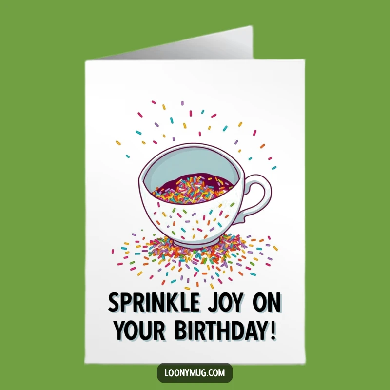 Free Printable Birthday Card: Sprinkle Teacup Funny Downloadable Gift