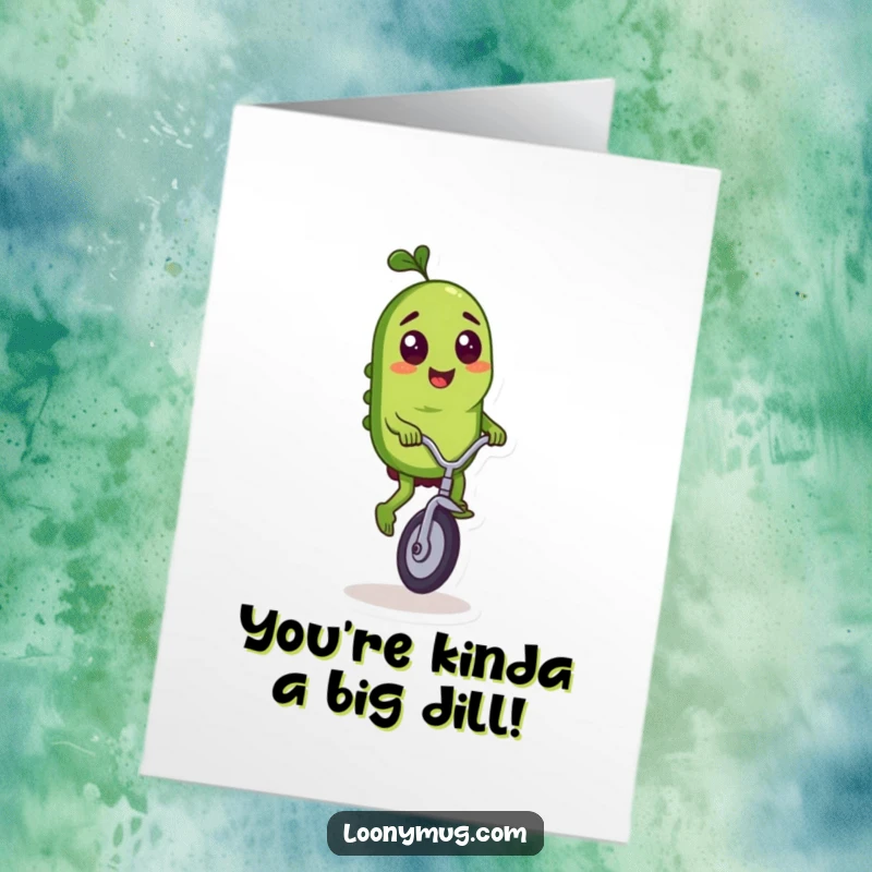 Funny Free Printable Birthday Card: A mischievous pickle character expertly riding a tiny unicycle with flair and a cheeky grin.
