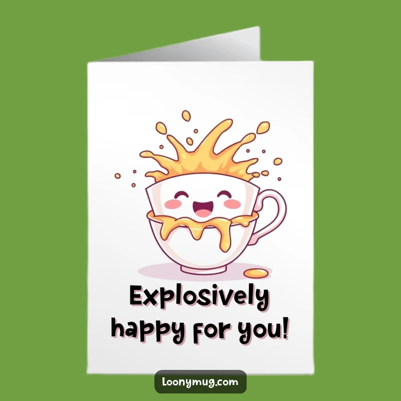 Excited Spill Teacup Congrats Card - Free Printable Downloadable Greeting