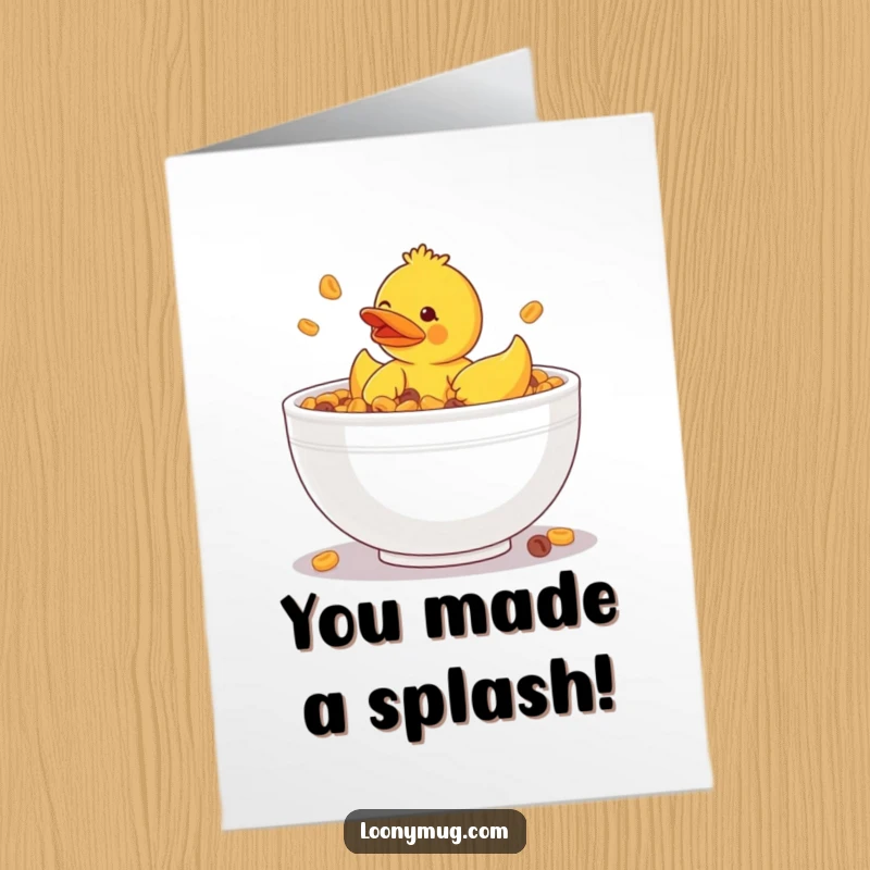 Funny Free Printable Congratulations Card: Clumsy rubber ducky stuck in a giant cereal bowl. Quirky downloadable gift.