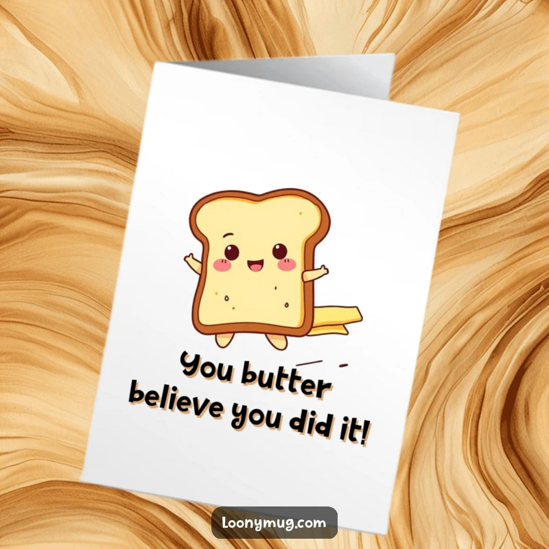 Funny Free Printable Congratulations Card: Cheerful toast slice attempts to ride a runaway butter pat, perfect for a downloadable gift.
