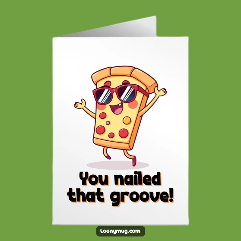 Free Printable Congrats Card: Dancing Pizza for a Fun Downloadable Celebration Gift