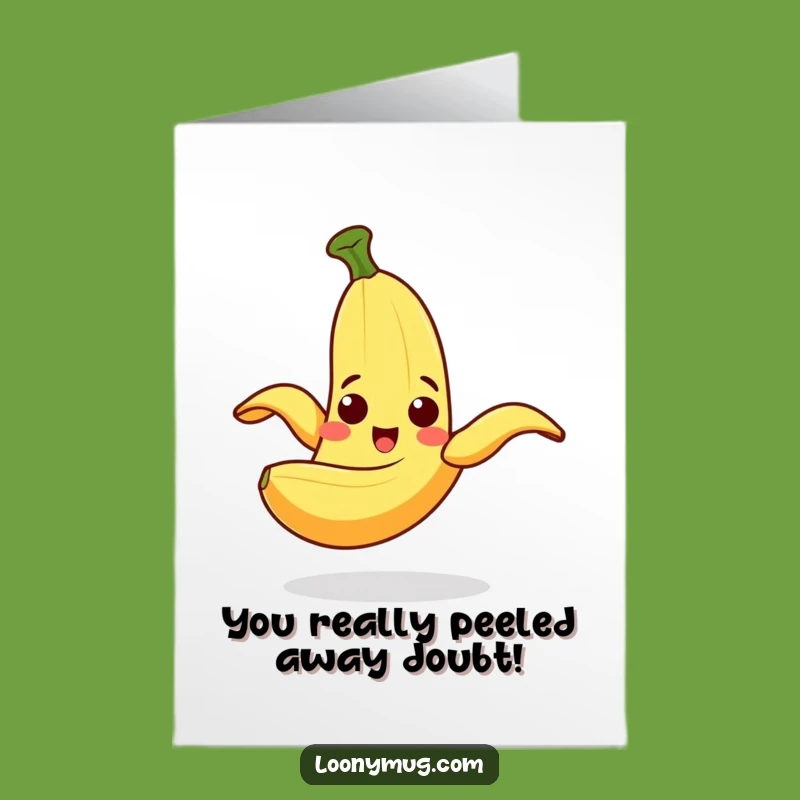 Free Printable Congrats Card: Banana Peel's Lucky Slip Funny Downloadable Gift!