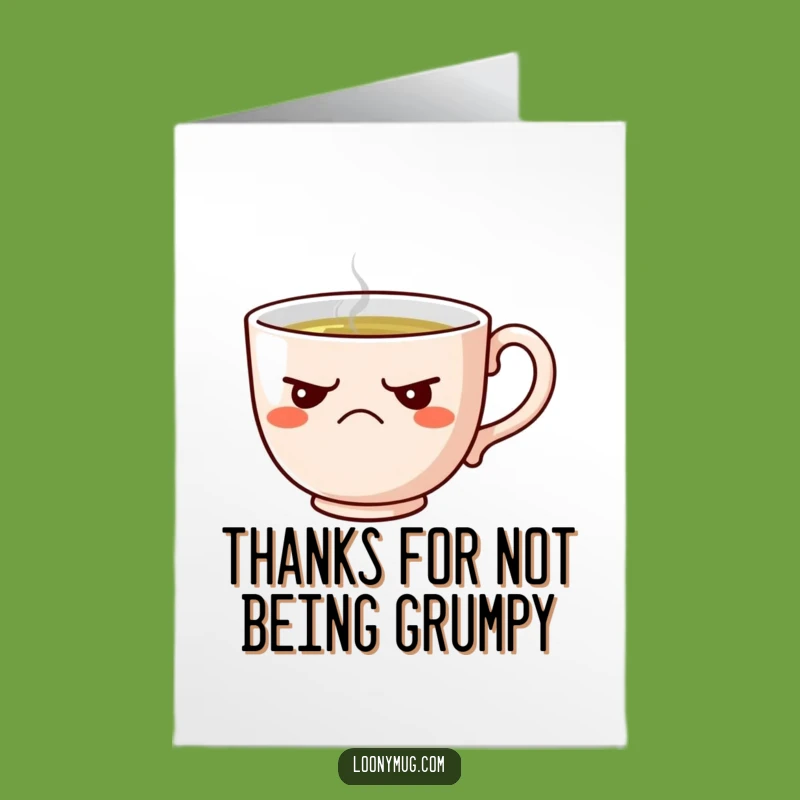 Free Printable Thank You Card: Grumpy Teacup, Funny Refusal Greeting, Quirky Downloadable Gift