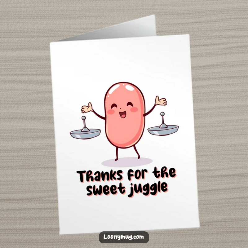 Funny Free Printable Thank You Card: A wobbly jelly bean juggling plates, humorously thanking someone for helping manage a chaotic situation.