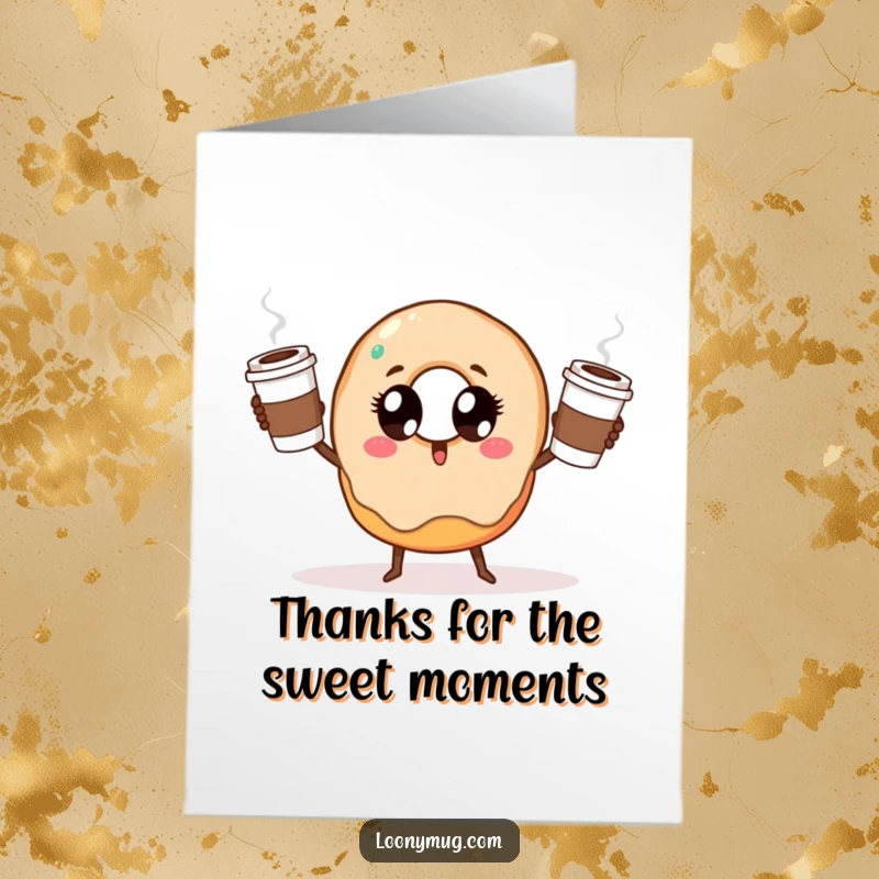 Funny free printable thank you card: a doughnut with googly eyes precariously juggling three coffee cups, sending caffeinated thanks.