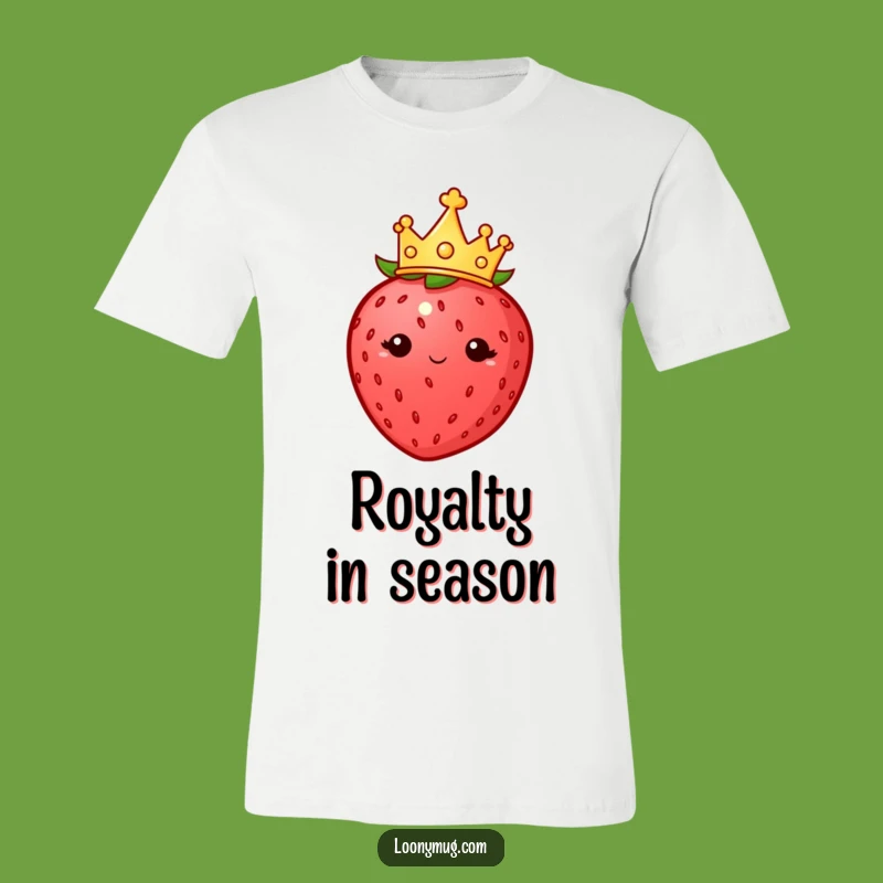 Funny Imperious Strawberry Crown T-Shirt: Royal Berry's Sweet Dictatorship - Gift Idea!